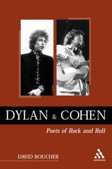 [DAVID BOUCHER]: Dylan and Cohen. Poets of Rock and Roll